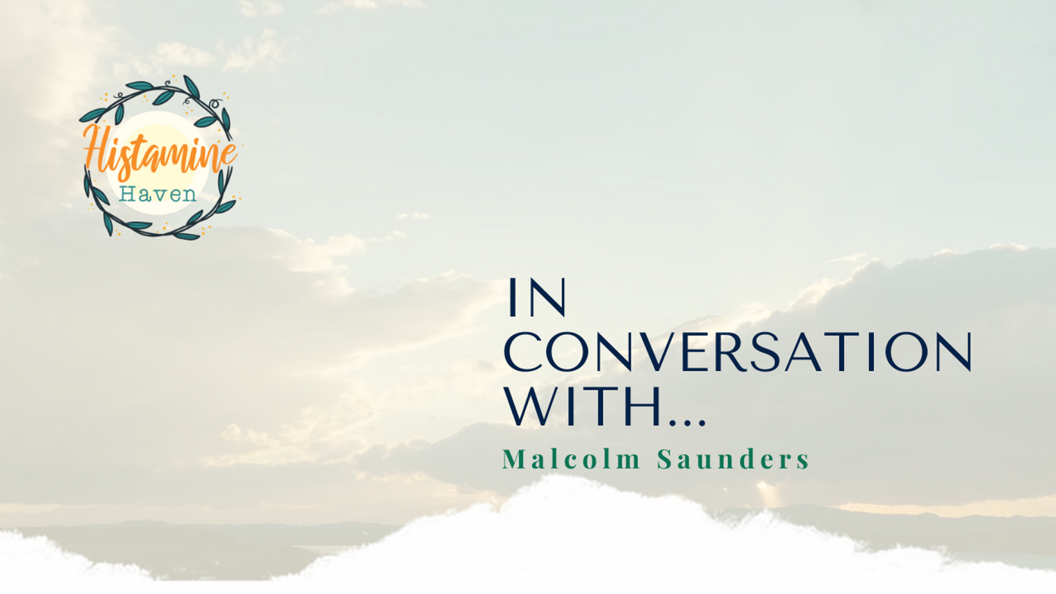 In conversation with Malcolm